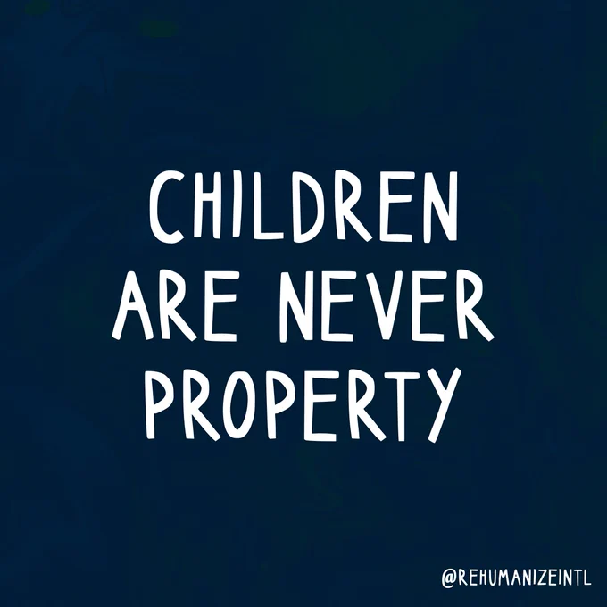 white text that says "children are never property" on a dark blue background