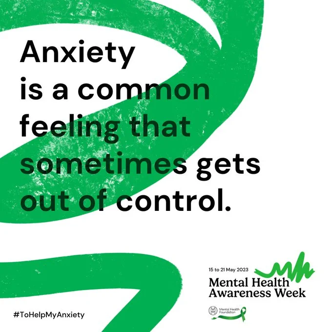 Mental Health Awareness Week logo and text
Anxiety is a common feeling that sometimes gets out of control