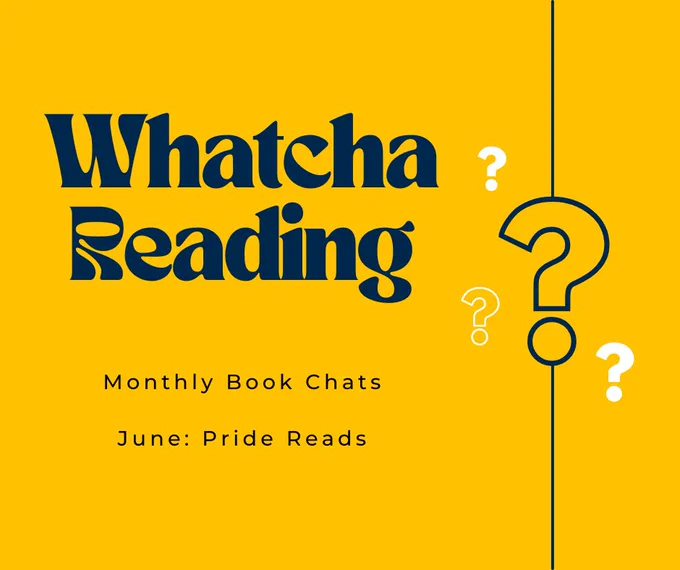 Whatcha Reading flyer - June: Pride Reads