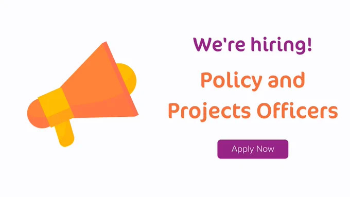 An image with purple text on the right saying ‘We’re hiring!’ Below it reads ‘Policy and Project Officers’ in orange text and underneath that are the words ‘Apply now’ on a purple rectangular-shaped background. On the left is a graphic showing an orange and yellow loudspeaker tilted upwards.