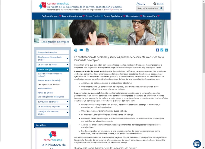Employment agency resources are available in Spanish at CareerOneStop.org