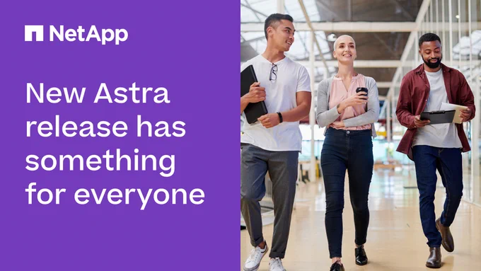 New Astra Release has Something for Everyone
