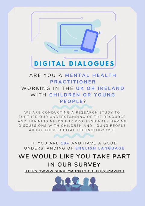 Digital Dialogues recruitment poster, linking to a survey for mental health professionals working with young people https://www.surveymonkey.co.uk/r/S2MVN3H