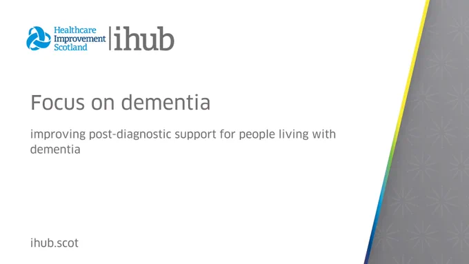 Focus on Dementia - improving post-diagnostic support for people living with dementia