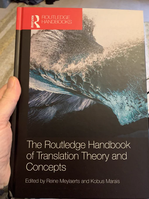 The Routledge Handbook of Translation Theory and Concepts edited by Reine Meylaerts and Kobus Marais
