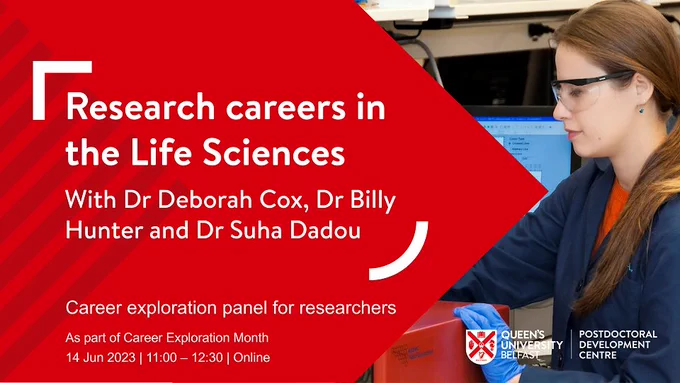 Woman with brown hair wearing safety glasses, a blue lab coat and nitrile gloves. Wording says ‘Research careers in the Life Sciences with Dr Deborah Cox, Dr Billy Hunter and Dr Suha Dadou’