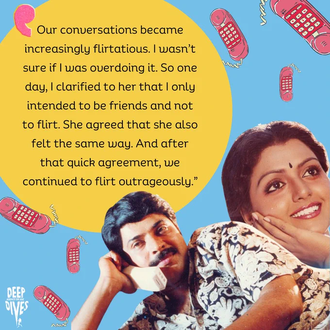 “Our conversations became increasingly flirtatious. I wasn’t sure if I was overdoing it. So one day, I clarified to her that I only intended to be friends and not to flirt. She agreed that she also felt the same way. And after that quick agreement, we continued to flirt outrageously.”
The poster of the Tamil film, Telephone Manipol (1996) of a man holding a white landline up to his ear and smiling, there's a woman behind him holding her face and smiling into the distance. 