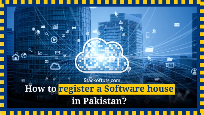 "Learn the step-by-step process of registering a software house in Pakistan, including legal requirements, documentation, and necessary procedures."