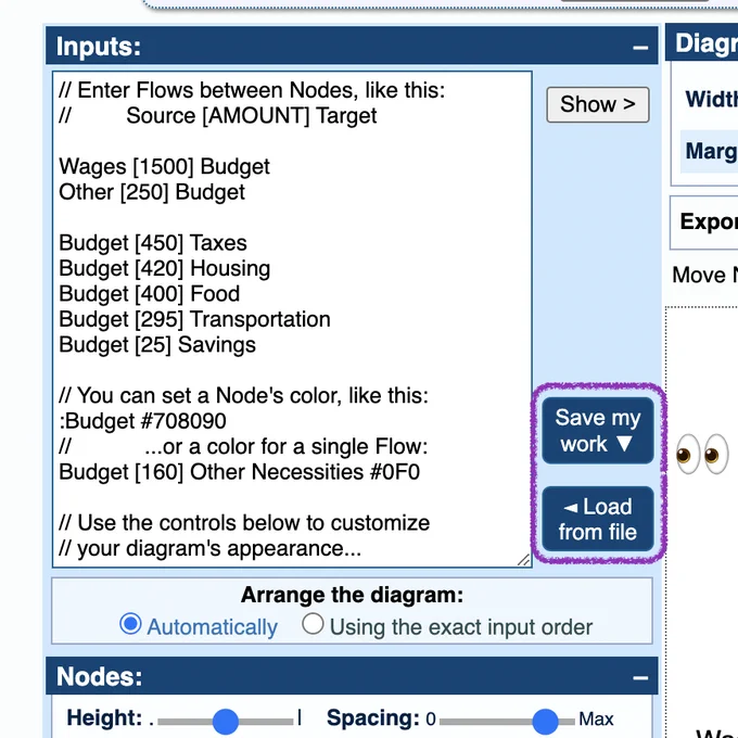 Screenshot showing two new buttons in the SankeyMATIC interface: "Save my work" and "Load from file".

The new buttons are highlighted with a purple crayon outline and an 'eyes' emoji is looking at them from the side.