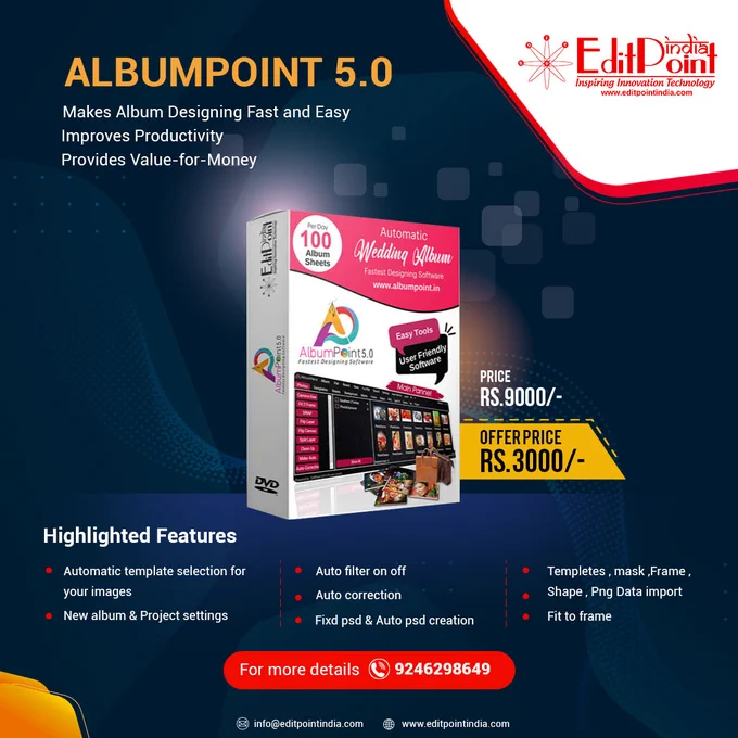 Makes Album Designing Fast and Easy : Using AlbumPoint 5.0 , Photographers can create Digital Albums in minutes. This is possible with a range of 112GB ready-to-use templates and host of instant features. Photographers now do not require any artistic or computer skills to use AlbumPoint 5.0 as it is very simple to use and learn.
Improves Productivity : With AlbumPoint 5.0 , complete Albums can be created in less than a hour which otherwise would take a lot of time to design using other traditional imaging software, this results in more number of Albums to be created within the same time and with less efforts.Provides Value-for-Money : AlbumPoint 5.0 has been designed for Photographers who always wanted a tool that works with photoshop and makes photoshop features faster than ever and who wish to provide a creative touch to their album creations and want a fast & easy solution that can do so.The net Return on Investment is seen from the first couple of orders itself making it .