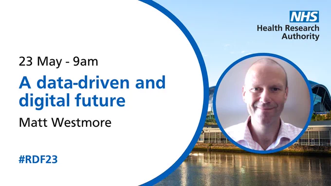 Text reads: '23 May - 9am A data-driven and digital future, Matt Westmore #RDF23'. HRA logo top right. Image of Matt in a blue circle on the right. In the background, there's a picture of the venue in Gateshead. 