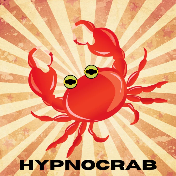 A red cartoon crab with eyes similar to those of the Futurama character Hypnotoad appears over a background with yellow and red stripes radiating out from the center of the image. The black text at the bottom says Hypnocrab.