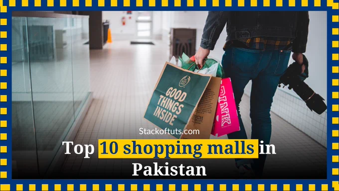 "Explore the top 10 shopping malls in Pakistan, offering a wide range of retail stores, entertainment options, and dining experiences."