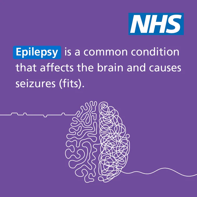 An illustration of a brain. The text reads "Epilepsy is a common condition that affects the brain and causes seizures (fits)."

The NHS logo is in the top right hand corner.