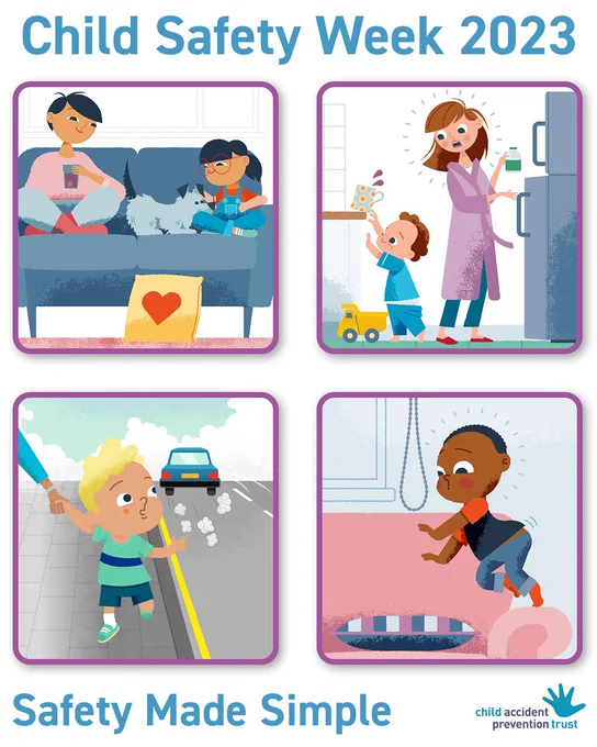 Child Safety Week 2023. Safety Made Simple. Child Accident Prevention Trust