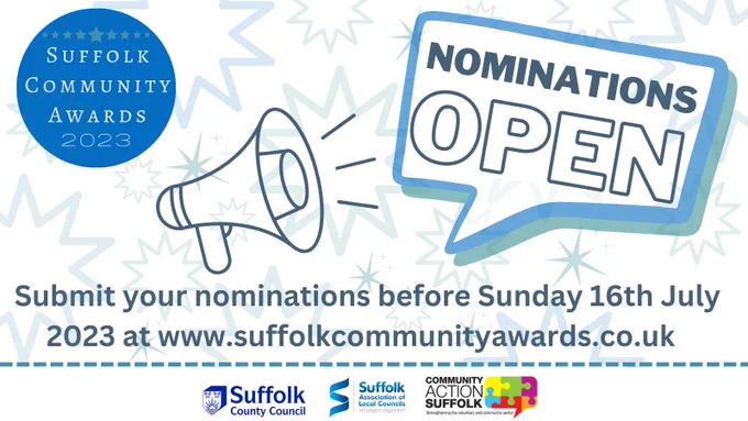 Suffolk Community Awards 2023. Loudspeaker and speech bubble which reads: Nominations Open. 

Submit your nominations before Sunday 16 July 2023 at www.suffolkcommunityawards.co.uk