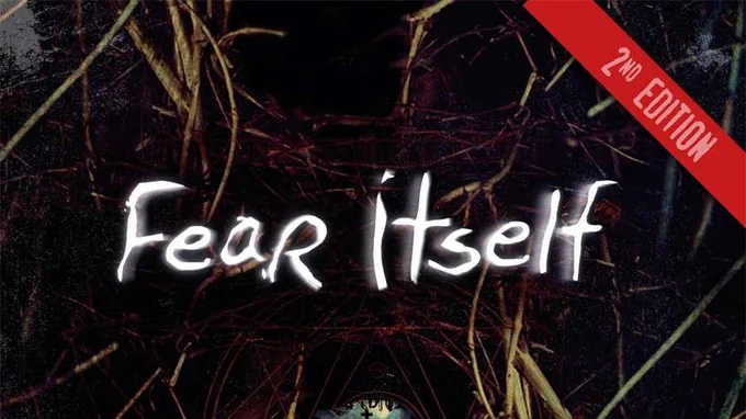 Fear Itself 2nd Edition