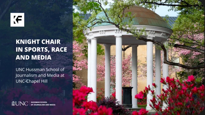 Old Well at the University of North Carolina at Chapel Hill. Text reads: Knight Chair in Sports, Race and Media. UNC Hussman School of Journalism and Media at UNC-Chapel Hill.
