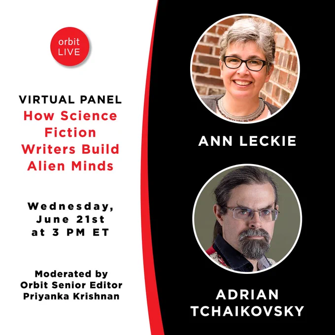 Virtual Event: How Science Fiction Writers Build Alien Minds: Ann Leckie and Adrian Tchaikovsky in Conversation

Wednesday, June 21st at 3 PM ET

Moderated by Orbit Senior Editor Priyanka Krishnan

Orbit Live on Crowdcast