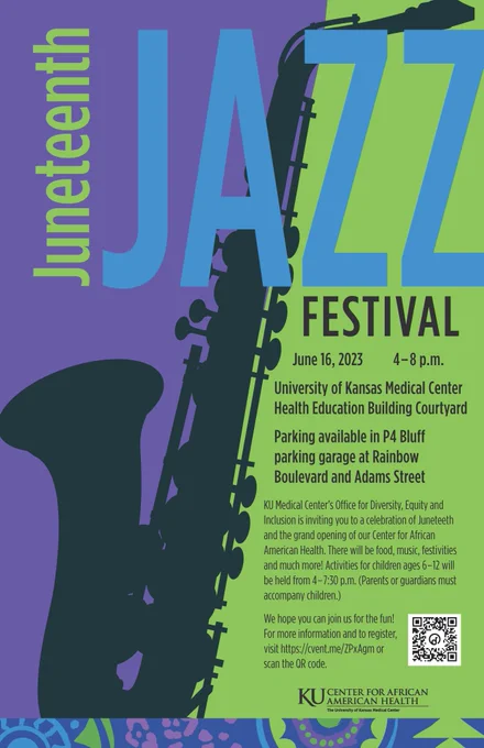 Flyer for Juneteenth celebration at KUMC. Picture of a saxophone spans the entire flyer to illustrate that it is a Juneteenth Jazz Festival.