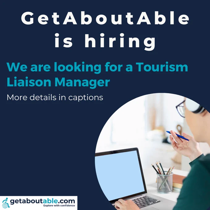 GetAboutAble is hiring. We are looking for a Tourism Liaison Manager. Image of someone sitting at a laptop.