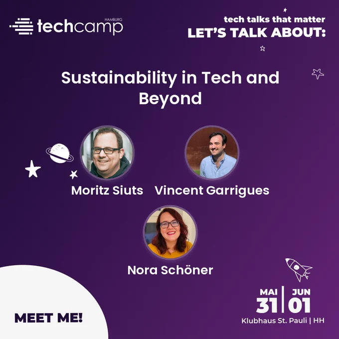 session banner of the techcamp.hamburg keynote "Sustainability in Tech and Beyond" featuring Nora Schöner, Moritz Siuts and Vincent Garrigues