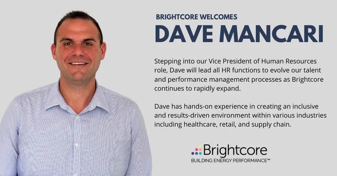 Brightcore Energy welcomes Dave Mancari to our growing team as Vice President of Human Resources.