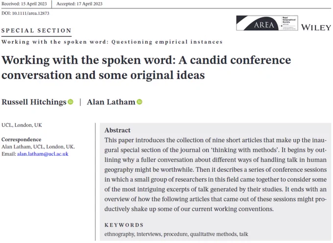Title and abstract for 'Working with the spoken word: A candid conference conversation and some original ideas' by Russell Hitchings and Alan Latham in Area.
