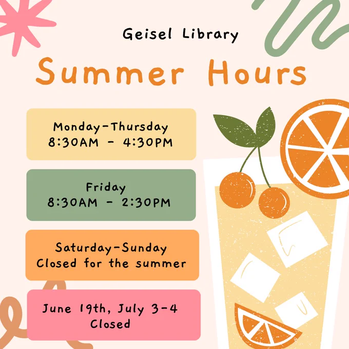 Geisel Library Summer Hours: open Monday - Thursday from 8:30 AM to 4:30 PM, and Friday from 8:30 AM. Closed on Saturday and Sunday all summer. Closed June 19th and July 3rd and 4th for holidays