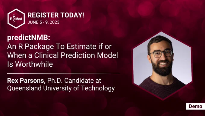 Below the R/Med logo there is text "predictNMB: An R Package To Estimate if or When a Clinical Prediction Model Is Worthwhile" and "Rex Parsons, Ph.D. Candidate at Queensland University of Technology"