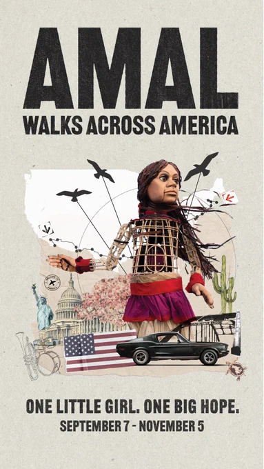 Collage image of Little Amal alongside U.S. landmarks. Above, the text "Amal walks across America;" below, "One little girl. One big hope. September 7 - November 5"
