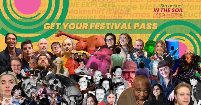 Text reads "Get your festival pass" with cutouts with all the In the Soil artists. 