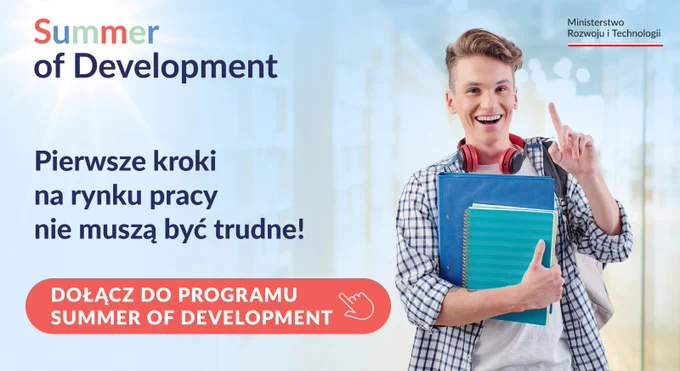 Pierwsze kroki na rynku pracy nie muszą być trudne! Dołącz do programu SummerOfDevelopment!