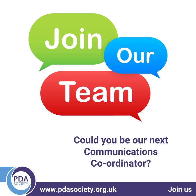 Join our team. Could you be our next Communications Co-ordinator?
PDA Society. www.pdasociety.org.uk Join us