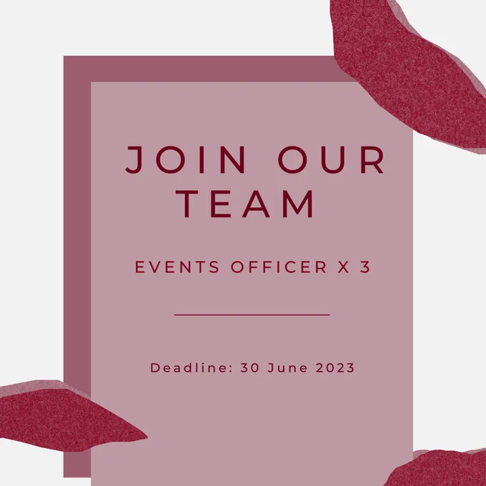 Text reads: "Join our Team, events officers x 3, Deadline 30 June 2023."