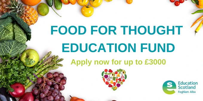 Food For Thought Education Fund. Apply now for up to £3000. Image shows lots of healthy foods.
