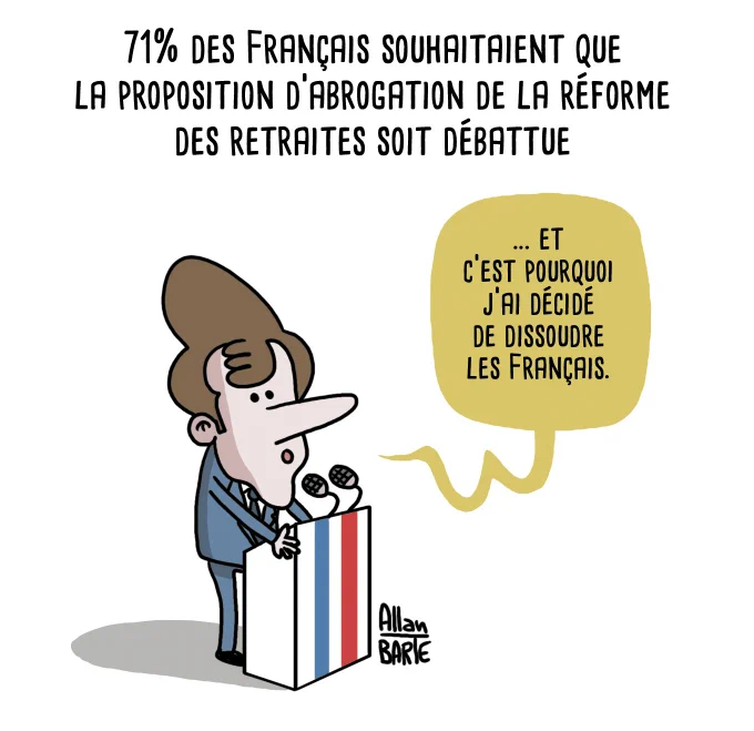 
71% des Français souhaitaient que la proposition d'abrogation de la réforme des retraites soit débattue

Macron, solennel, au pupitre :
... et c’est pourquoi j’ai décidé de dissoudre les Français.