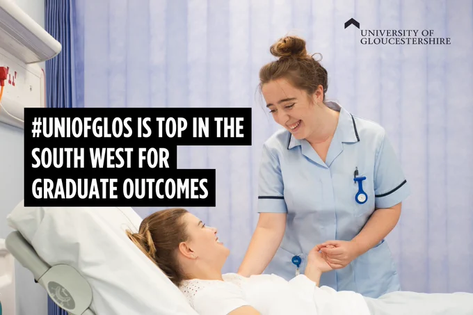 Image of student nurse aiding an acting patient during a simulation with text: #UniOfGlos is top in the Wouth West for graduate outcomes.