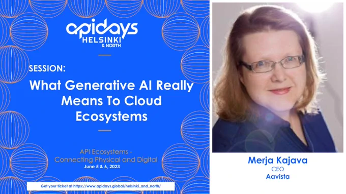 We're excited to welcome and host Merja Kajava, CEO at Aavista, at #apidays Helsinki & North 2023!  In her session, Merja will talk about "What Generative AI Really Means To Cloud Ecosystems ".   Check out the full agenda and 🔗 register at https://www.apidays.global/helsinki_and_north/"