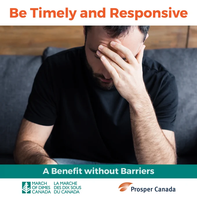 Photo of a person sitting on a sofa, looking down, face obstructed by hand, looking distraught. Orange text at the top: Be Timely and Responsive. Logos: March of Dimes Canada and Prosper Canada 