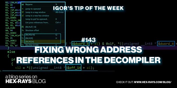 Igor’s tip of the week #143: Fixing wrong address references in the decompiler