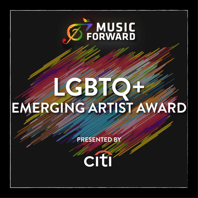 Rainbow scribble on dark, square background with the words “LGBTQ  Emerging Artist Award”. Music Forward logo is at the top. Citi logo at the bottom with the text “presented by”.