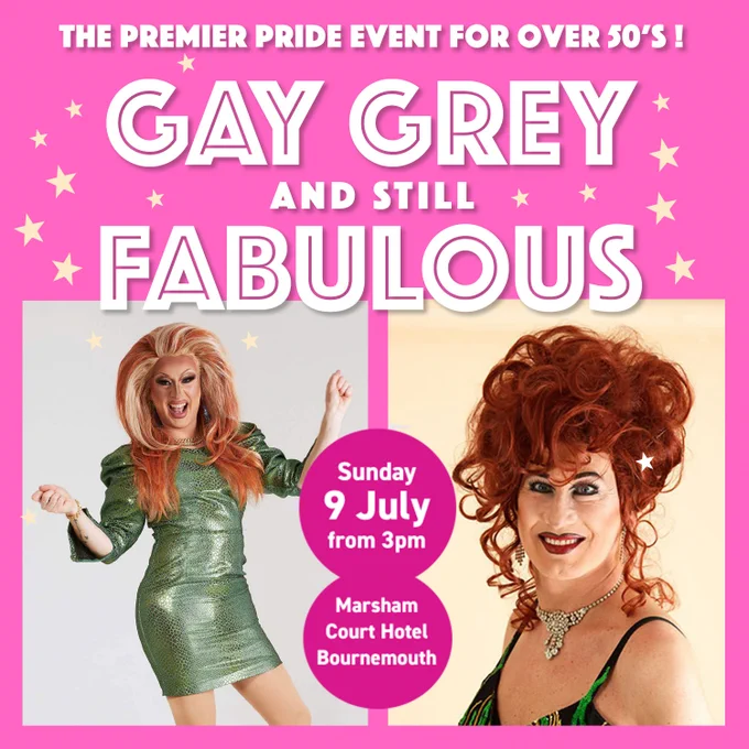 Gay, Grey & Still Fabulous - An An afternoon of full of love, laughs and entertainment.