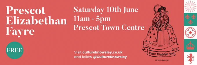 Prescot Elizabethan Fayre. Saturday 10 June 11am - 5pm. Prescot town centre 