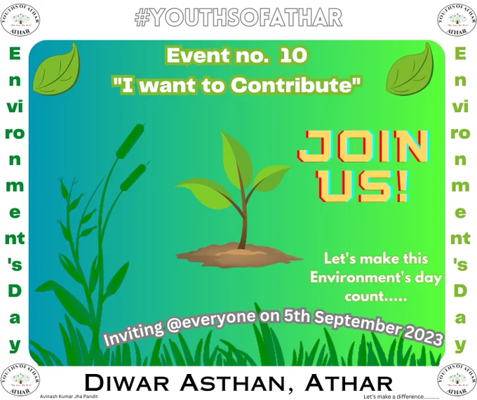 We as Youths Of Athar Youths of Athar feel proud to acknowledge you about our new series I want to Contribute in contrast to our 10th event.
In this series we are going to contribute our time to the society by means of development, awareness and capabilities.
We want you to please come to Youths Of Athar, Diwar Asthan, Athar and plant a tree for a better future and make this World-Environment Day count.
#happyenvironment #youthsofathar #wecanwewill #environmentday #5thSep #WorldEnvironmentDay2023
