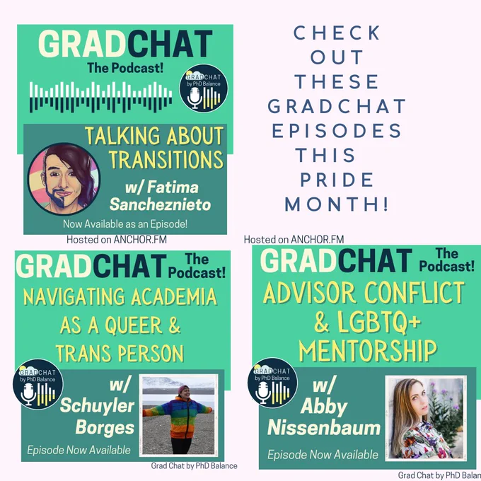 Check out grad chat episodes by Fatima Sancheznieto, Schuyler Borges and Abby Nissenbaum on LGBTQIA in stem. The post is graphics with the grad chat ads for each  episode.