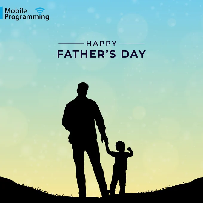 Fathers' Day 2023 Mobile Programming LLC 
#fathersday #fathersday2023