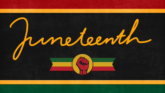 A graphic with the Pan-African flag colors. In cursive writing: "Juneteenth." Below the text, a graphic of an upraised fist. 