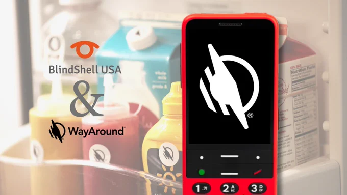 A red BlindShell Classic 2 device is in the foreground with physical buttons showing. The WayAround logo is on the screen. In the background is an image of a refrigerator door stocked with beverages and condiments. Each of the items has a WayTag on it. The image has the BlindShell USA logo and WayAround logo.