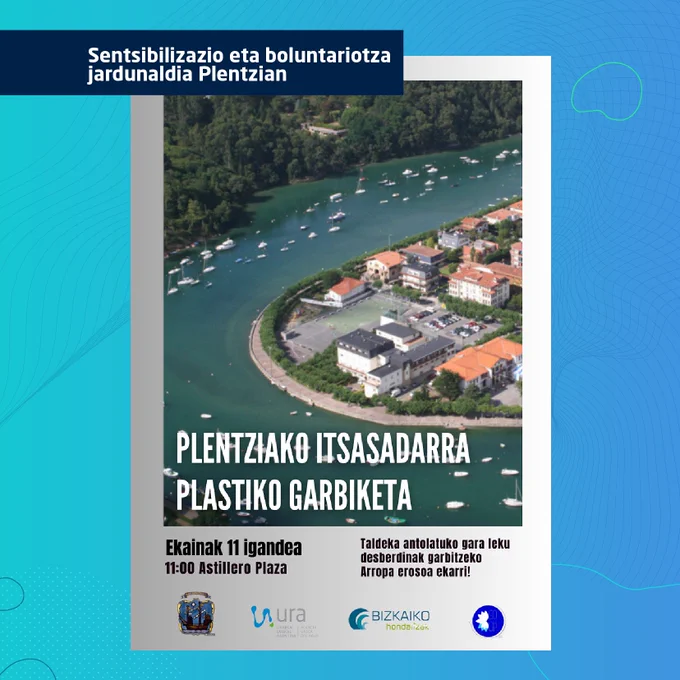 Kartel batek Plentziako itsasadarrean ekainaren 11n goizeko 11:00etan astillero plazatik egingo den sentsibilizazio eta boluntariotza jardunaldia iragartzen du.